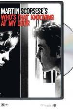 Watch Who's That Knocking at My Door Myflixer