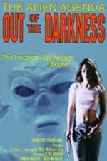 Watch Alien Agenda: Out of the Darkness Myflixer