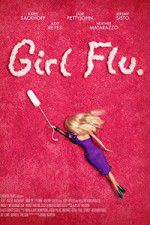 Watch Girl Flu Myflixer