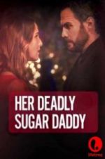 Watch Deadly Sugar Daddy Myflixer