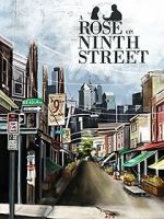 Watch A Rose on Ninth Street Myflixer