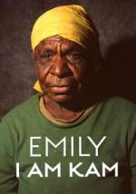 Watch Emily: I Am Kam Myflixer
