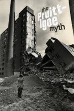 Watch The Pruitt-Igoe Myth Myflixer