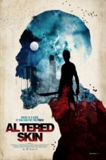 Watch Altered Skin Myflixer