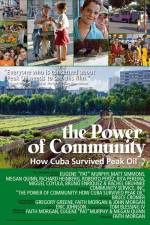 Watch The Power of Community How Cuba Survived Peak Oil Myflixer