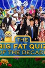 Watch The Big Fat Quiz of the Decade Myflixer