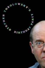 Watch Stephen Tobolowsky's Birthday Party Myflixer
