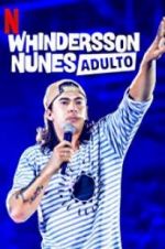 Watch Whindersson Nunes: Adulto Myflixer