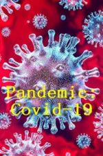 Watch Pandemic: Covid-19 Myflixer