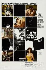 Watch If He Hollers, Let Him Go! Myflixer