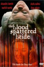 Watch The Blood Spattered Bride Myflixer