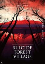 Watch Suicide Forest Village Myflixer