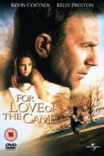 Watch For Love of the Game Myflixer
