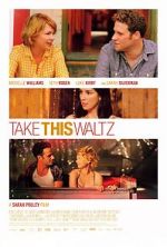 Watch Take This Waltz Myflixer
