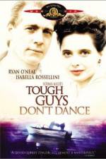 Watch Tough Guys Don't Dance Myflixer