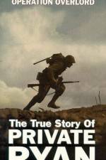 Watch The True Story of Private Ryan Myflixer