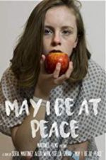 Watch May I Be at Peace Myflixer