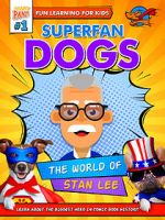 Watch Superfan Dogs: The World of Stan Lee Myflixer