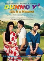 Watch Dunno Y 2... Life Is a Moment Myflixer