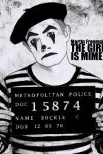 Watch The Girl Is Mime Myflixer