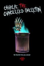 Watch Charlie the Cancelled Skeleton (Short 2023) Myflixer