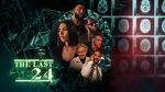 Watch The Last 24 Myflixer