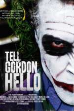Watch Tell Gordon Hello Myflixer