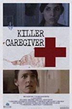 Watch Killer Caregiver Myflixer