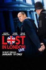 Watch Lost in London Myflixer