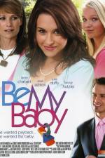 Watch Be My Baby Myflixer