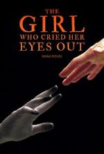 Watch The Girl Who Cried Her Eyes Out Myflixer