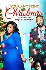 Watch You Can\'t Fight Christmas Myflixer