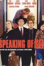 Watch Speaking of Sex Myflixer