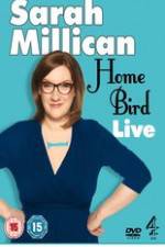 Watch Sarah Millican - Home Bird Live Myflixer