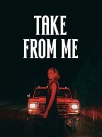 Watch Take from Me Myflixer