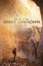 Watch Last of the Great Unknown Myflixer