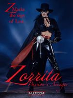 Watch Zorrita: Passion\'s Avenger Myflixer