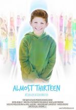 Watch Almost Thirteen (Short) Myflixer