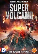 Watch Super Volcano Myflixer