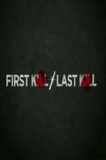 Watch First Kill / Last Kill Myflixer