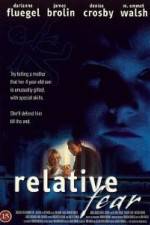 Watch Relative Fear Myflixer