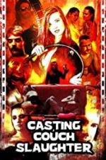 Watch Casting Couch Slaughter Myflixer
