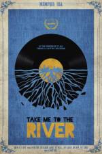 Watch Take Me to the River Myflixer
