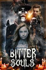 Watch Bitter Souls Myflixer