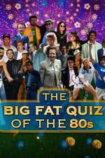 Watch The Big Fat Quiz of the 80s Myflixer