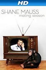 Watch Shane Mauss: Mating Season Myflixer