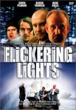 Watch Flickering Lights Myflixer