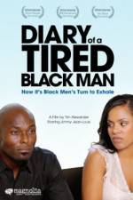 Watch Diary of a Tired Black Man Myflixer