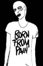 Watch Born from Pain Myflixer
