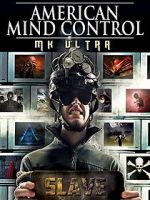Watch American Mind Control: MK Ultra Myflixer